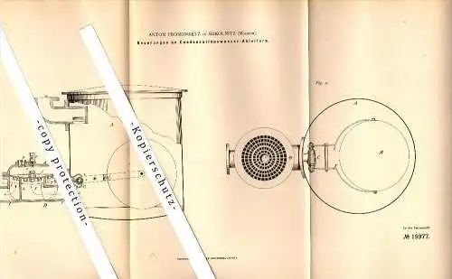 Original Patent - Anton Proskowetz in Sokolnitz / Sokolnice , 1882 , Ableiter für Kondenswasser , Mähren  !!!