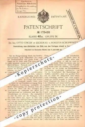 Original Patent - Dr. Ing. Otto Unger in Eichenau b. Rosdzin-Schoppinitz / Szopienice , 1905 , Apparat für Zink !!!