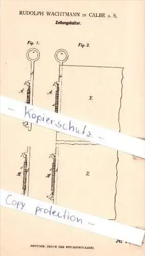 Original Patent - Rudolph Wachtmann in Calbe a. S. , 1881 , Zeitungshalter , Zeitung , Kalbe !!!