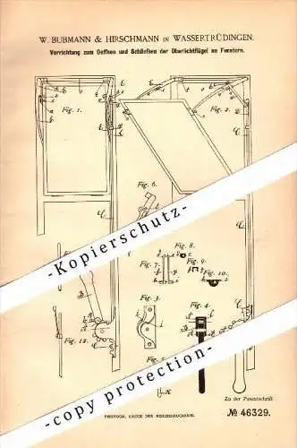 Original Patent - W. Bubmann & Hirschmann in Wassertrüdingen b. Ansbach , 1888, Apparat für Oberlichtflügel , Fensterbau