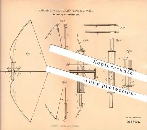 original Patent - Arnold Zivny & Johann B. Petzl in Wien , 1886, Pfeilbogen , Bogen , Bogenschiessen , Sport , Schiessen