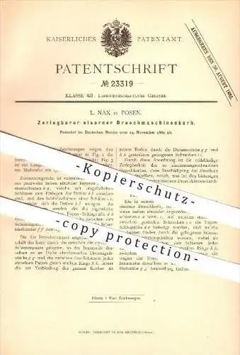 original Patent - L. Nax in Posen , 1882 , Zerlegbarer eiserner Dreschmaschinenkorb , Landwirtschaft !!!