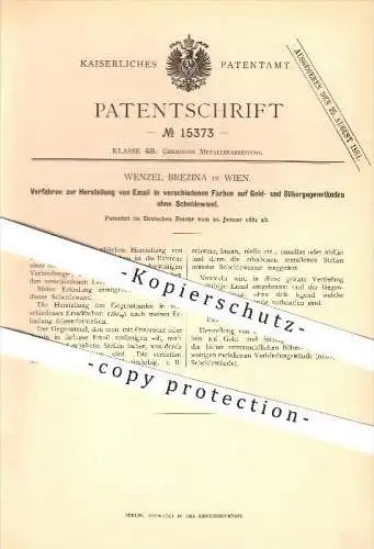 original Patent - Wenzel Brezina in Wien , 1881 , Herstellung von Email in verschiedenen Farben !!!