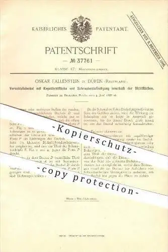 original Patent - Oskar Fallenstein in Düren , 1886 , Verschlussdeckel mit Kegeldichtfläche und Schraubenbefestigung !!!