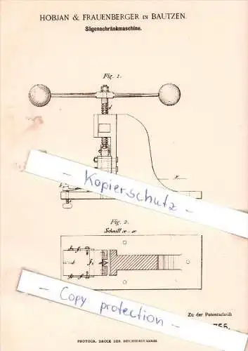 Original Patent - Hobjan & Frauenberger in Bautzen , 1891 , Sägenschränkmaschine !!!