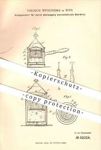 original Patent - Theodor Wetscherek in Wien , 1891 , Kochgeschirr für durch Auslaugung herzustellende Getränke !!!