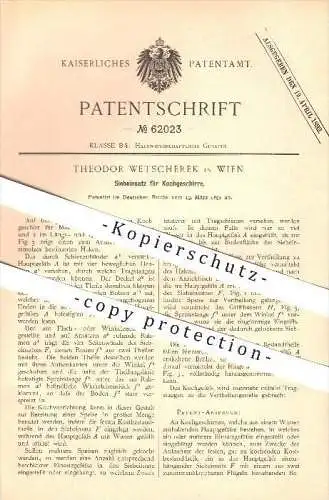 original Patent - Theodor Wetscherek in Wien , 1891 , Siebeinsatz für Kochgeschirre , Koch , Haushalt !!!