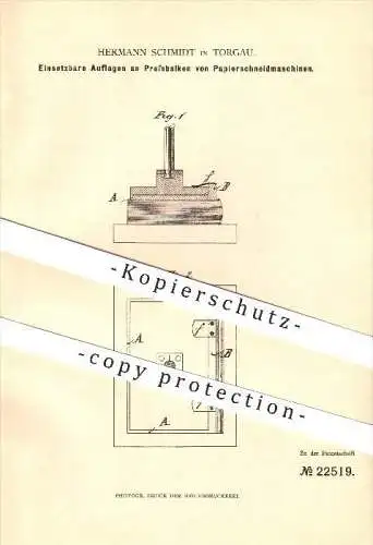 original Patent - Hermann Schmidt in Torgau , 1882 , Auflagen an Pressbalken von Papierschneidmaschinen !!!