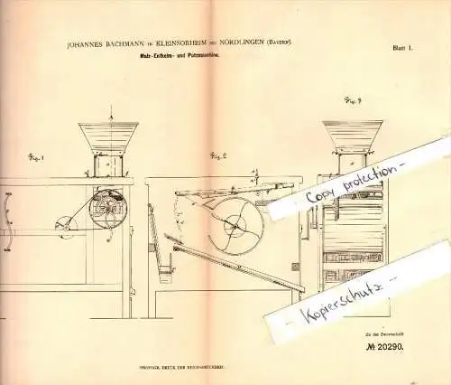 Original Patent - Johannes Bachmann in Kleinsorheim b. Möttingen , 1882 , Malz-Entkeimungsmaschine , Mühle , Nördlingen