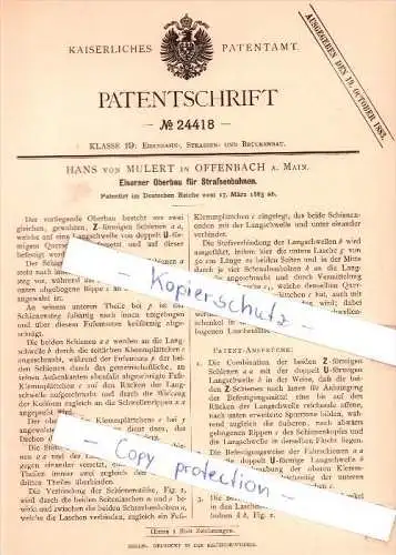 Original Patent - Hans von Mulert in Offenbach a. Main , 1883 , Eiserner Oberbau für Straßenbahnen !!!