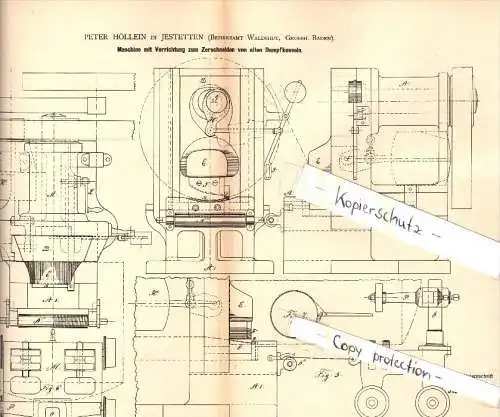 Original Patent - Peter Höllein in Jestetten b. Waldshut , 1884, Maschine zum Zerschneiden alter Dampfkessel , Metallbau