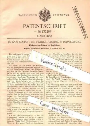 Original Patent - Dr. Karl Koppert und Wilhelm Hagspiel in Ludwigsburg ,1901, Ventilsitz-Fräser , Motorenbau , Werkstatt