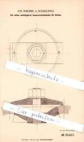 Original Patent  - Jos. Simonis in Schkeuditz , 1884 , Innenverschlußdeckel für Gefäße !!!