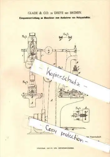 Original Patent - Glade & Co in Dreye b. Weyhe , 1884 , Ausbohrmaschine für Holzpantoffeln , Tischlerei , Holz , Bremen