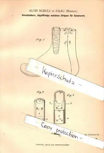 Original Patent - Alois Schulz in Iglau / Jihlava , 1888 , Strippen für Schuhwerk , Schuhe , Schuhmacher !!!