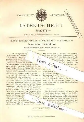 Original Patent - F.R. Köhler in Breunsdorf b. Kieritzsch , 1883 , Sortiermaschine für Erbsen , Agrar , Neukieritzsch !!