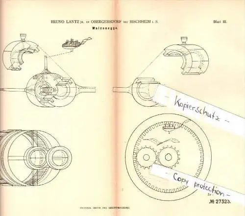 Original Patent - Bruno Lantz in Obergersdorf b. Bischheim i.S., 1883 , Walzenegge , Haselbachtal , Gersdorf !!!