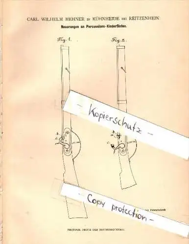 Original Patent - C.W. Mehner in Kühnhaide b. Reitzenhain / Marienberg , 1881 , Percussions-Kinderflinten !!!