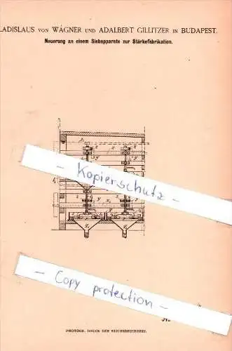 Original Patent  -  L. von Wagner und A. Gillitzer in Budapest , 1884 , Siebapparat zur Stärkefabrikation !!!