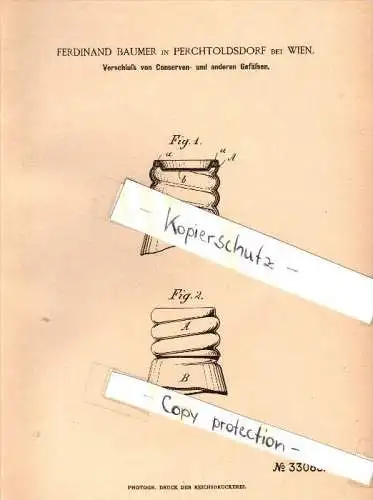 Original Patent - Ferdinand Baumer in Perchtoldsdorf b. Wien , 1885 , Verschluss von Conserven  !!!