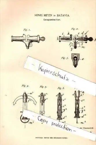 Original Patent - Henri Meyer in Batavia , 1885 , Coupon - Halter , Fahrkarten , Theaterkarten !!!