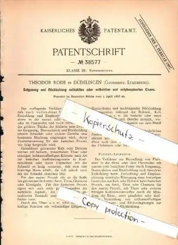 Original Patent - Theodor Rode in Düdelingen / Dudelange , Luxemburg , 1886 , Entgasung von Eisen  !!!