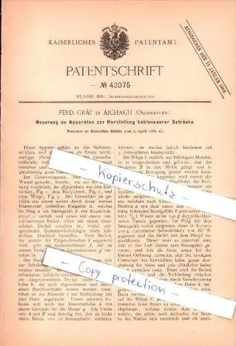 Original Patent - Ferd. Gräf in Aichach , Oberbayern ,1887 , Herstellung kohlensäurer Getränke , Bier , Brauerei !!!