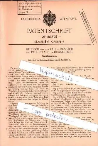 Original Patent - Karl von der Kall in Büsbach b. Stolberg , 1906 , Waschmaschine , Wäscherei , P. Strang in Donnerberg