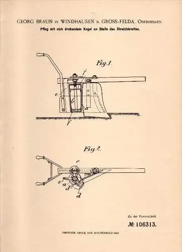 Original Patent - Georg Braun in Windhausen b. Cross-Felda / Feldatal , 1898 , Pflug mit drehendem Kegel , Agrar !!!