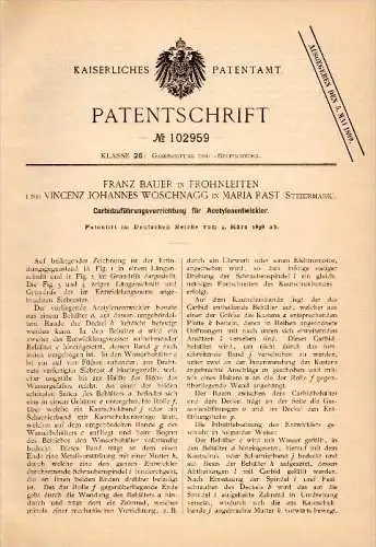 Original Patent - F. Bauer in Frohnleiten und V. Woschnagg in Maria Rast , 1898 , Acetylenentwickler , Steiermark !!!