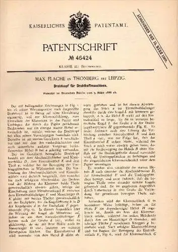 Original Patentschrift - Max Flache in Thonberg b. Leipzig , 1888 ,Drahtheftmaschine für Buchbinderei , Druckerei !!