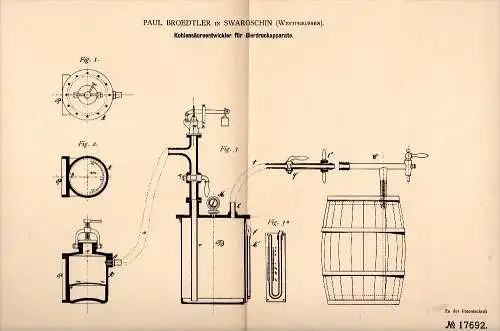 Original Patentschrift - Paul Broedtler in Swaroschin / Swarozyn , 1881 , Entwickler für Kohlensäure , Bier , Alkohol !!