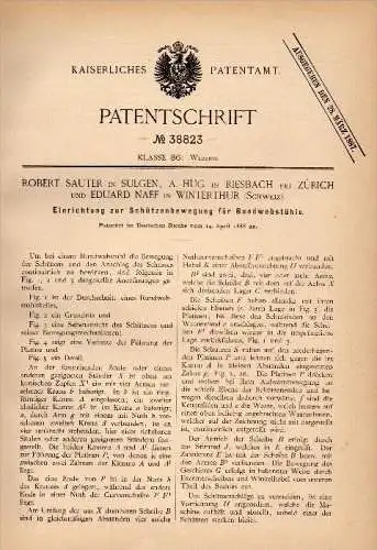 Original Patentschrift -R. Sauter in Sulgen , Hug in Riesbach ,1886,Apparat für Webstuhl , Weberei , Naef in Winterthur