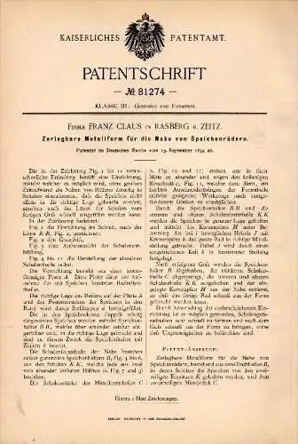 Original Patentschrift - Franz Claus in Rasberg b. Zeitz , 1894 , Metallform für Speicheräder , Gießerei , Metallbau !!!