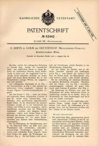 Original Patentschrift -C. Drevs in Golm b. Oertzenhof i. Mecklenburg ,1891,elektrischer Ofen , Neubrandenburg , Oertzen