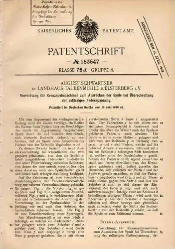 Original Patentschrift - A. Schwartner in Landhaus Taubenmühle b. Elsterberg i.V., 1906 , Apparat für Spulmaschine !!!