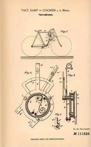 Original Patentschrift - Valt Kamp in Cochem a.d. Mosel , 1899 , Bremse für Fahrrad  !!!