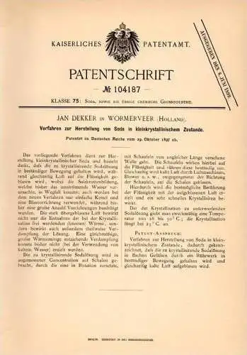 Original Patentschrift - Jan Dekker in Wormerveer b. Zaanstad , 1897 , Herstellung von Soda !!!