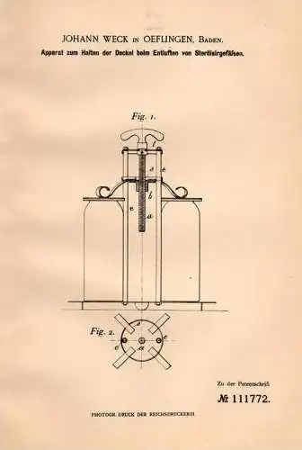 Original Patentschrift - J. Weck in Öflingen b. Wehr i. Baden , 1899 , Apparat für Sterilisiergefäße !!!