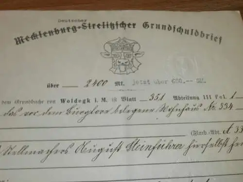 Grundschuldbrief , 1909 , Karl Brookmann in Woldegk , August Steinführer , W. Steinfurth in Hildesheim ,  Mecklenburg !!