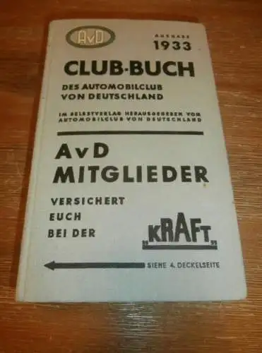 Club Buch AvD , 1933 , viel Reklame / Werbung , Automobile , Automobilclub , Adressen , Shell , Opel , ADAC  !!!