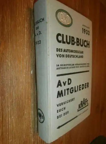 Club Buch AvD , 1933 , viel Reklame / Werbung , Automobile , Automobilclub , Adressen , Shell , Opel , ADAC  !!!