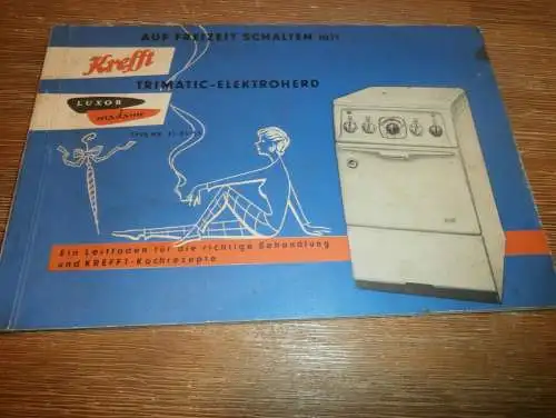 Trimatic Elektroherd - Krefft , ca. 1955 , Luxor-Madame , Gevelsberg i.W. , Betriebsanleitung , Handbuch  !!