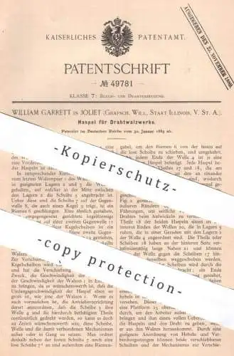 original Patent - William Garrett , Joliet , Will ,Illinois , USA | 1889 | Haspel für Drahtwalzwerk | Draht , Walze