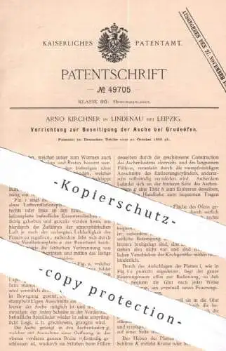 original Patent - Arno Kirchner , Lindenau / Leipzig , 1888 , Beseitigung der Asche bei Grudeofen | Ofen Öfen Feuerung