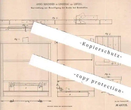 original Patent - Arno Kirchner , Lindenau / Leipzig , 1888 , Beseitigung der Asche bei Grudeofen | Ofen Öfen Feuerung