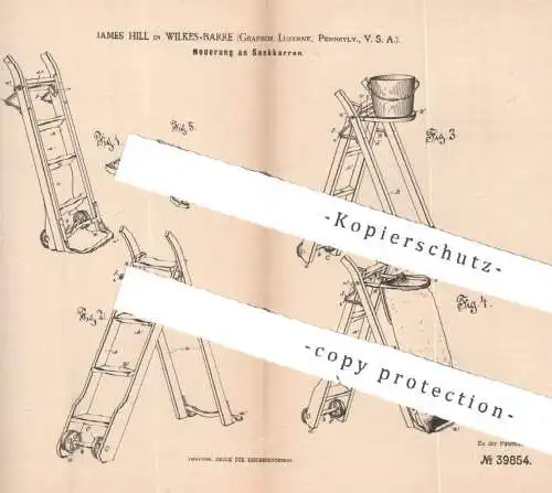 original Patent - James Hill , Wilkes Barre , Luzerne , Pennsylvania, USA | 1886 | Sackkarre , Karre , Karren | Leiter !