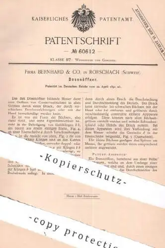 original Patent - Bernhard & Co. , Rorschach , Schweiz | 1891 | Dosenöffner | Dose , Konserve , Büchse | Messer , Klinge