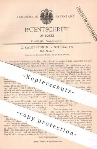 original Patent - C. Kalkbrenner , Wiesbaden | 1889 | Rußfänger | Ruß , Asche | Ofen , Öfen , Feuerung , Heizung !!