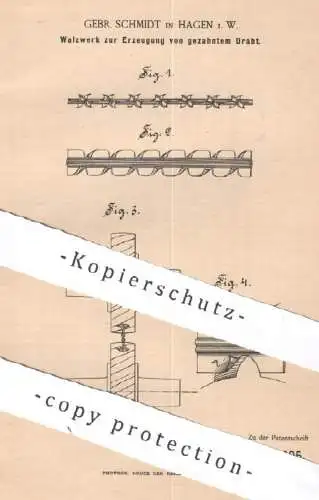 original Patent - Gebrüder Schmidt , Hagen / Westfalen | 1887 | Walzwerk zur Erzeugung von Draht | Walze Walzen | Metall